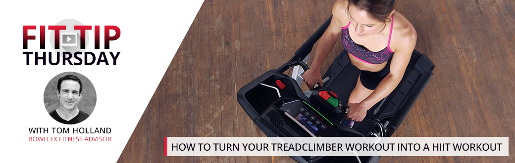 How to Turn Your TreadClimber Workout into a HIIT Workout