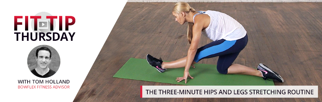 The Three-Minute Hips and Legs Stretching Routine