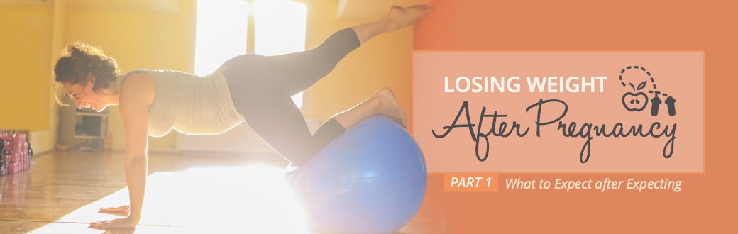 Losing Weight after Pregnancy: What to Expect after Expecting