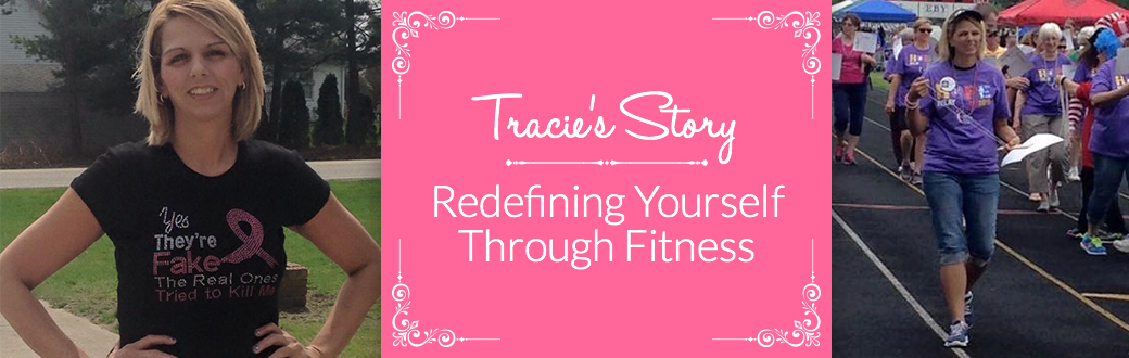 Tracie's Story: Redefining Yourself through Fitness