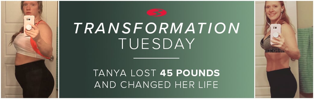 Transformation Tuesday: Tanya Lost 45 Pounds and Changed Her Life