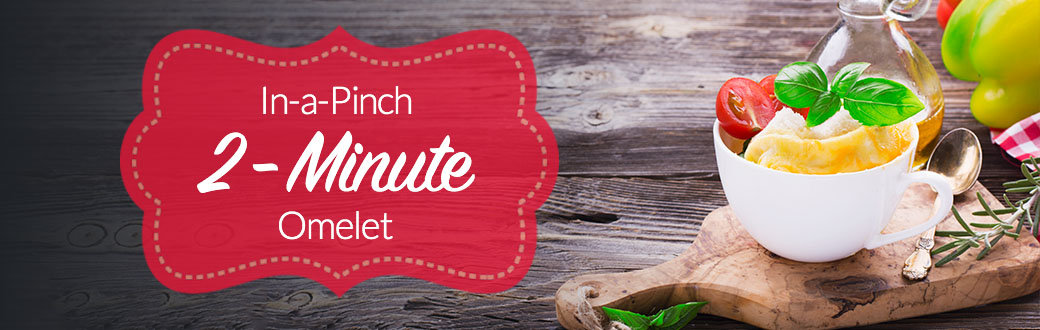"In-a-Pinch" 2-Minute Omelet