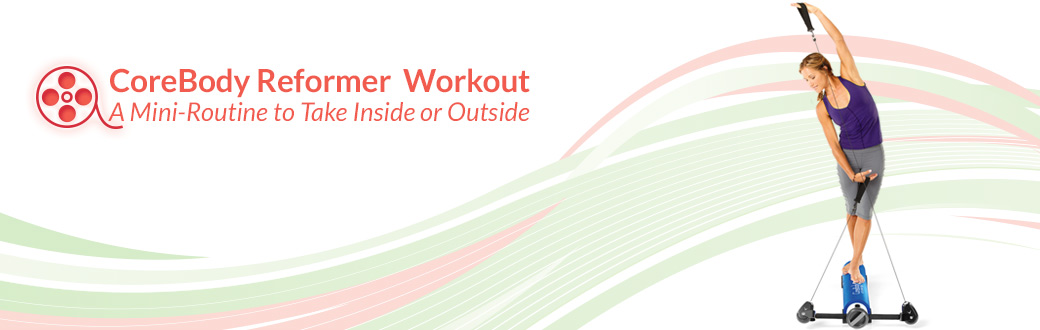CoreBody Reformer Workout By Jennifer Galardi For When You Are On The Go