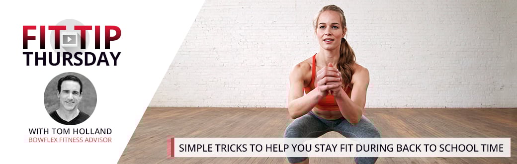Simple Tricks to Help You Stay Fit During Back to School Time