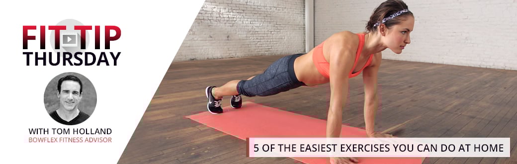 5 of the Easiest Exercises You Can Do at Home