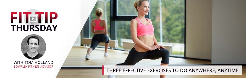 Three Effective Exercises to do Anywhere, Anytime