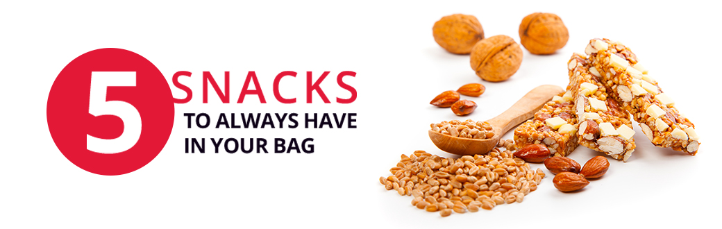 5 Snacks to Always Have in Your Bag