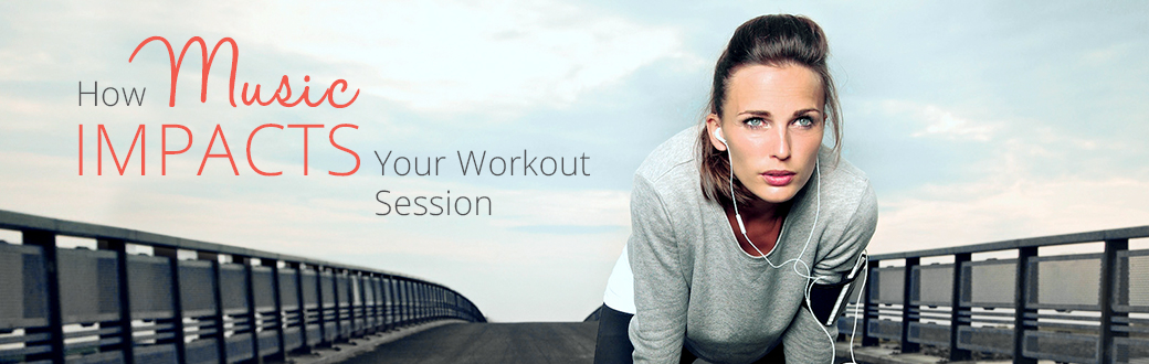 How Music Impacts Your Workout Session