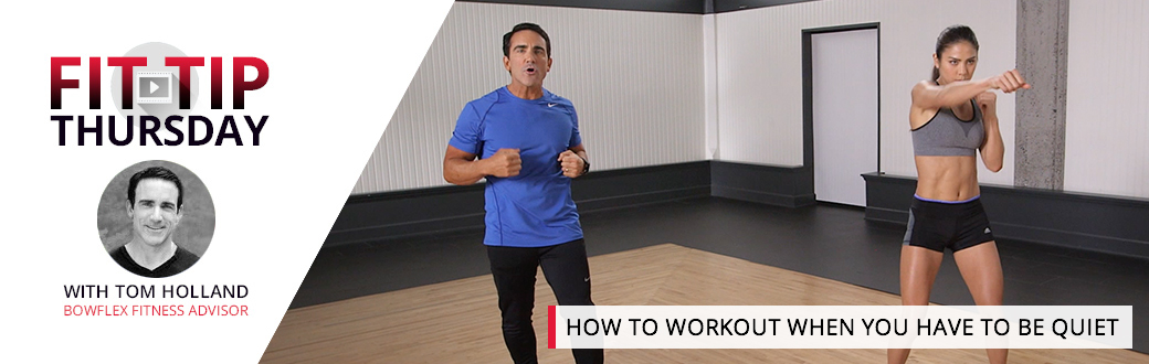 How to Workout When You Have to Be Quiet