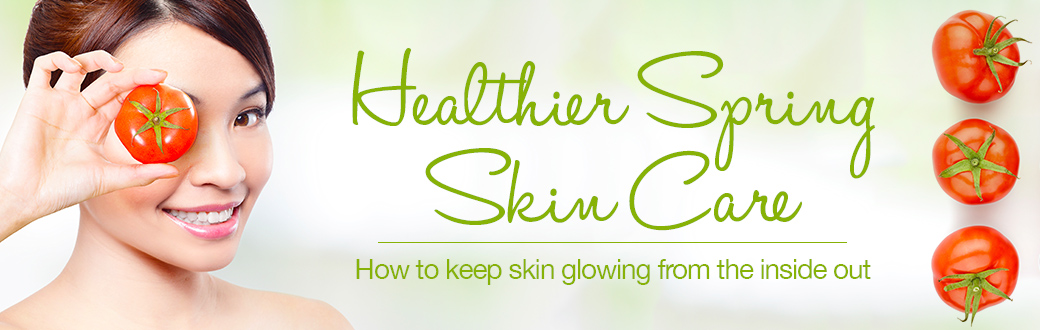 Healthier Spring Skin Care
