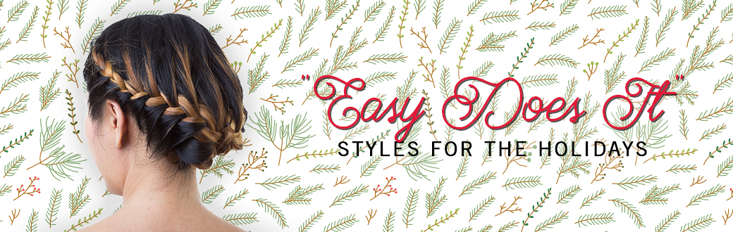 Easy Does It Styles for the Holidays