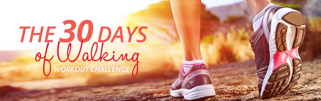 The 30 Days of Walking Workout Challenge