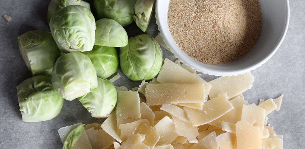 Brussels sprouts, parmesan, and garlic powder.